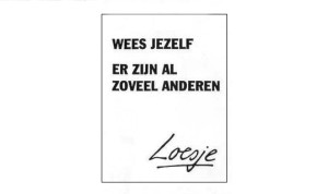 wees je zelf